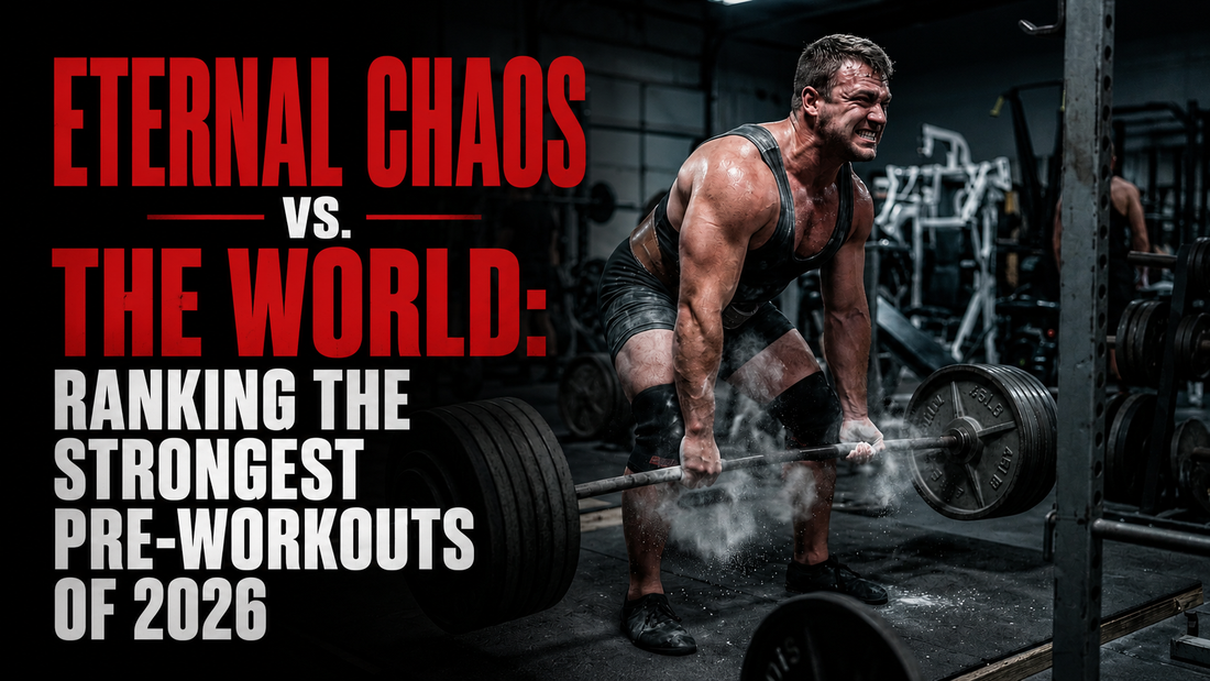Eternal Chaos vs. The World: Ranking the Strongest Pre-Workouts of 2026